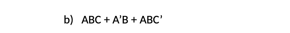 b) ABC + A'B + ABC'