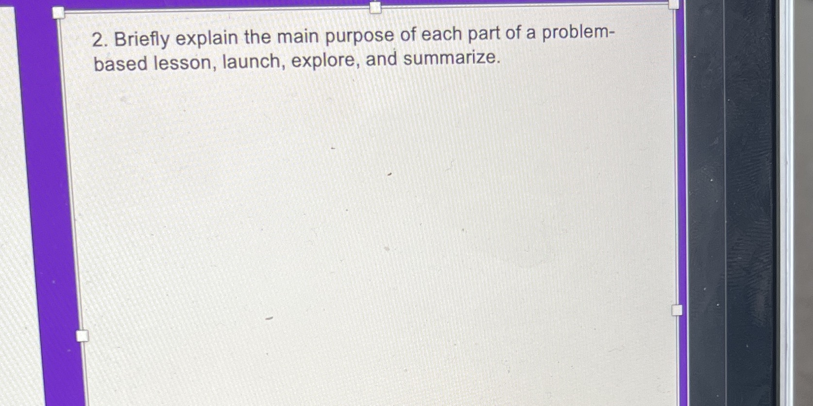 2. Briey explain the main purpose of each part of