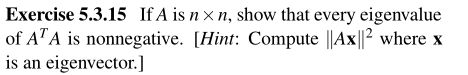 Exercise 5.3.15 If A is n x n, show that every