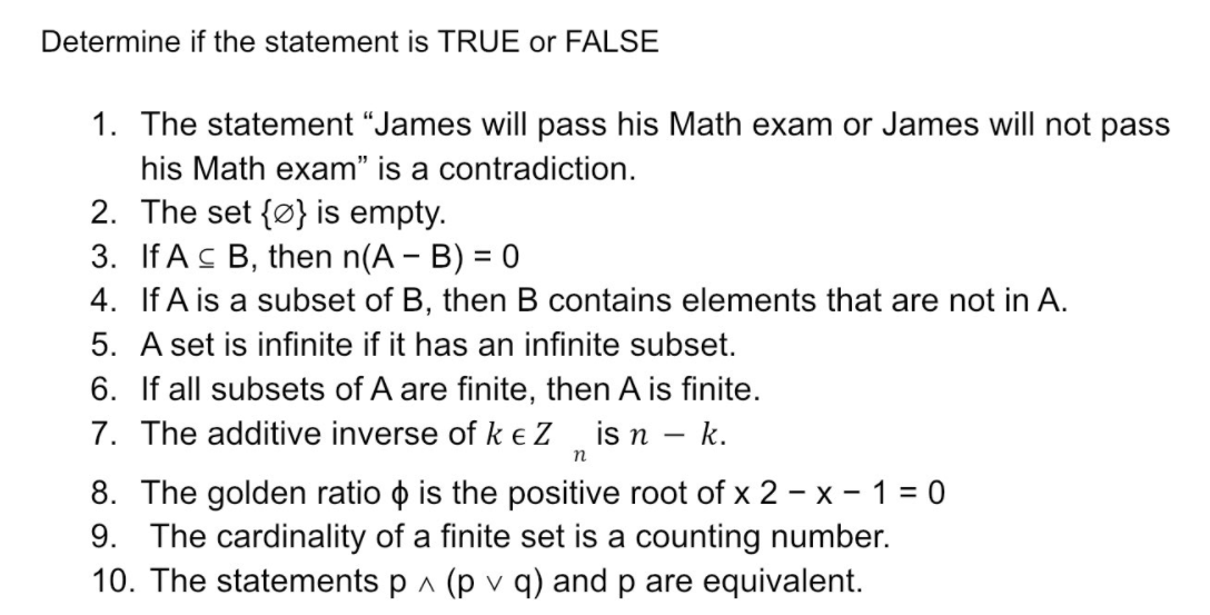 Determine if the statement is TRUE or FALSE 1.