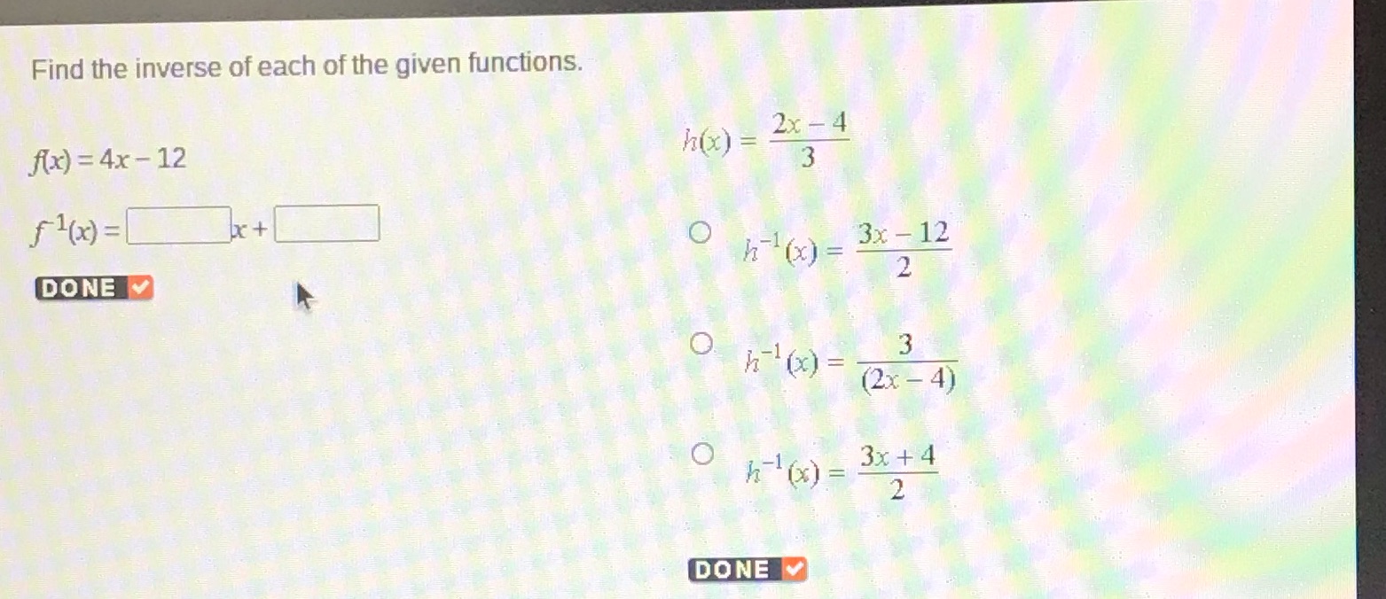 Find the inverse of each of the given functions.