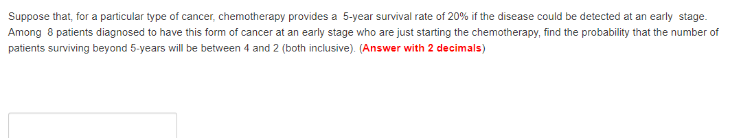 Suppose that. for a particular type of cancer.