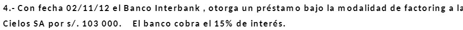 4.- Con fecha 02/11/12 el Banco Interbank ,