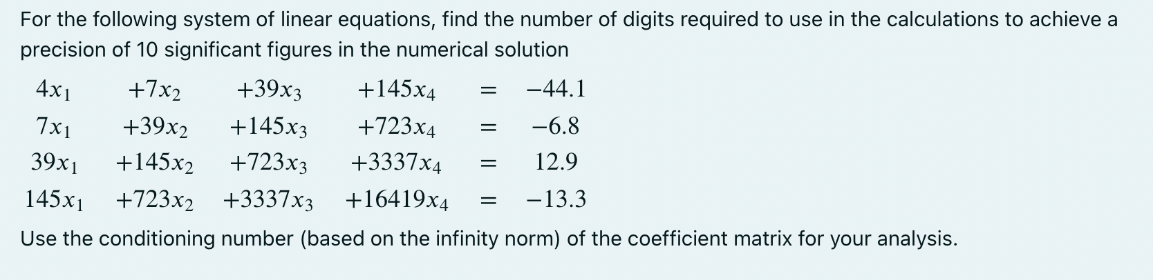 For the following system of linear equations,