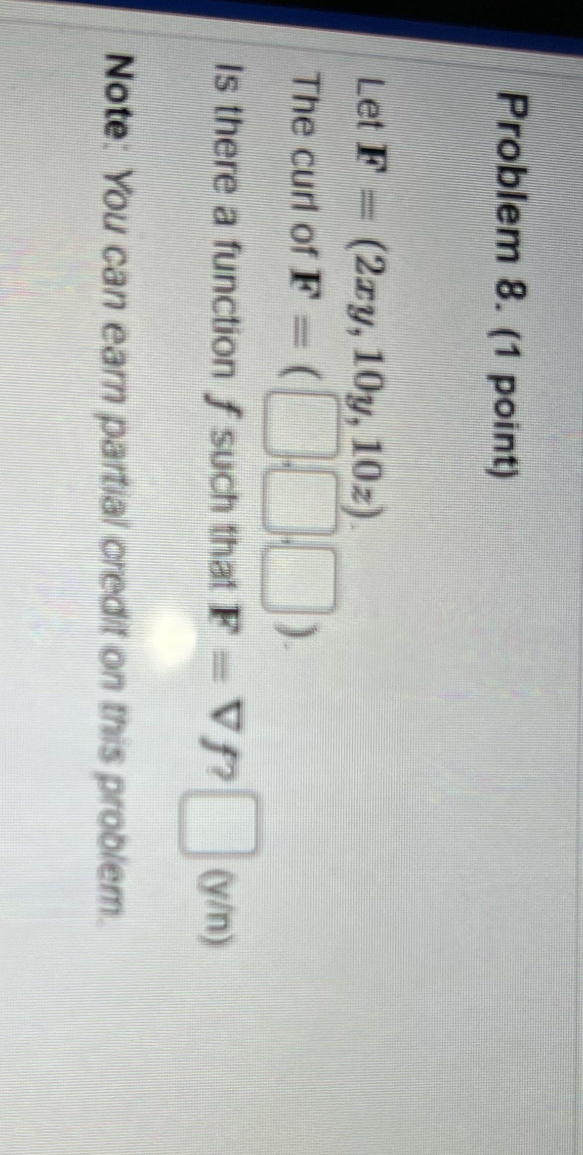 How wouldI solve this? Problem 8. (1 point) Let F