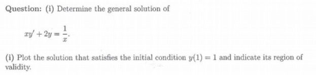 Question: (i) Determine the general solution of