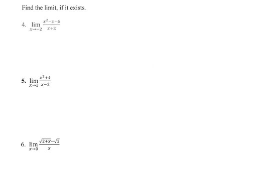 Find the limit, if it exists. 4. lim X-+-2 X+2 5.