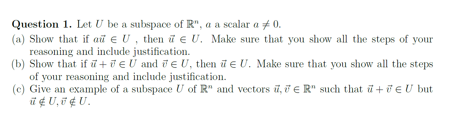 Question 1. Let U be a subspace of R\