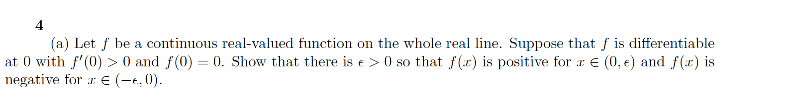 4 (a) Let f be a continuous real-valued function