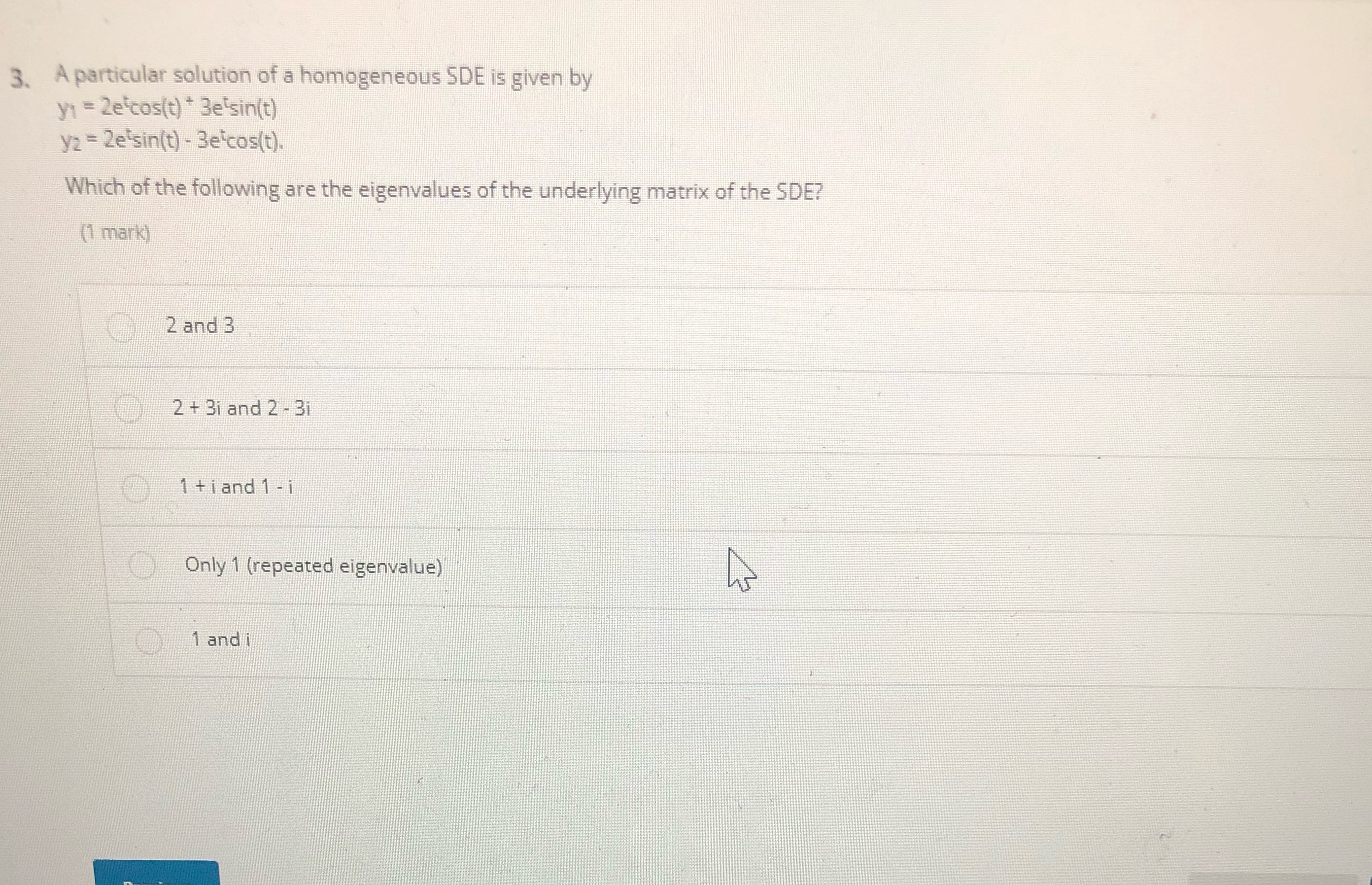 3. A particular solution of a homogeneous SDE is