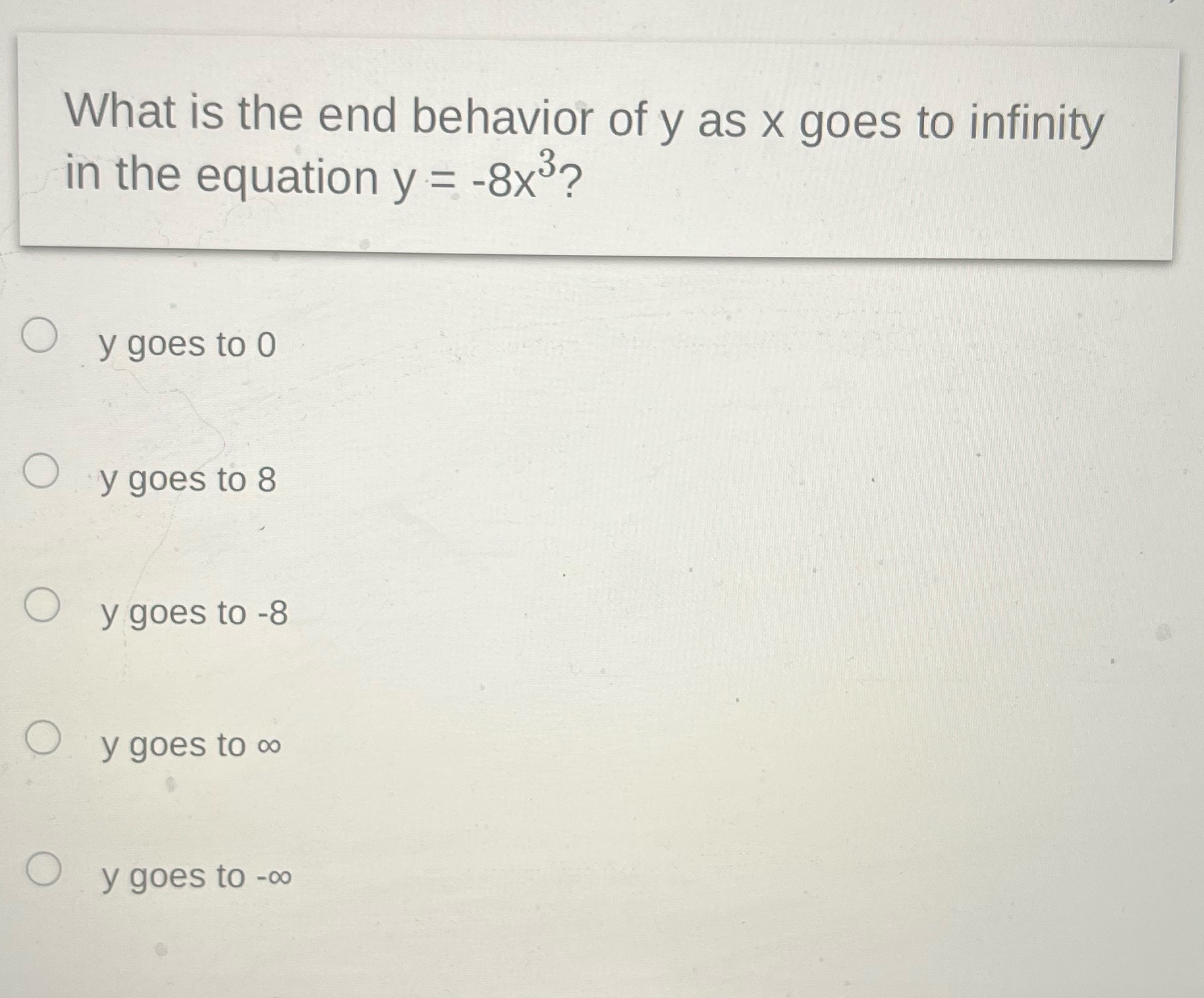 What is the end behavior of y as x goes to
