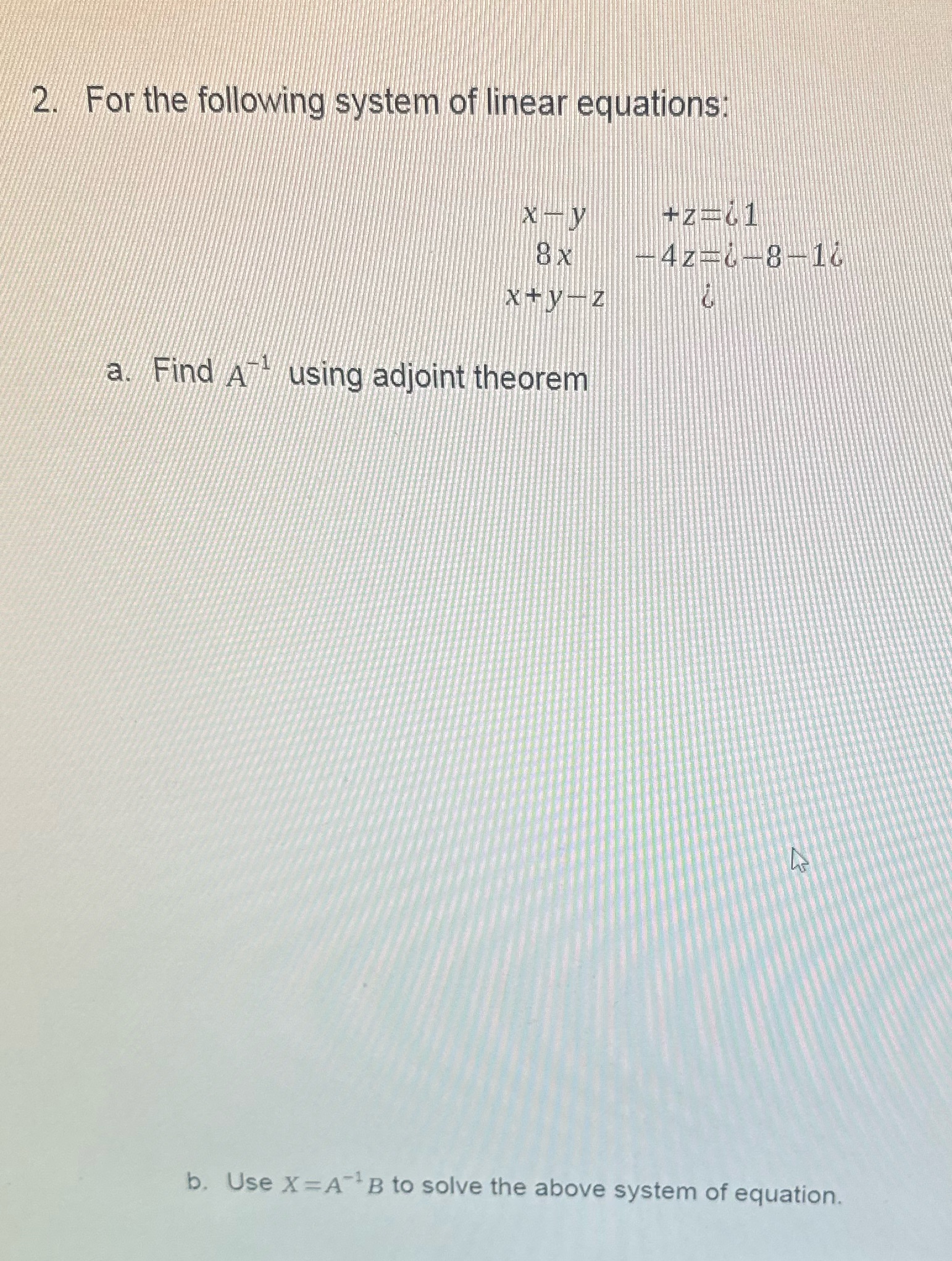 2. For the following system of linear equations: