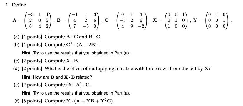 1. Define 3 O O O OH A = 2 0 , B = 4 2 1, C= -5 ,
