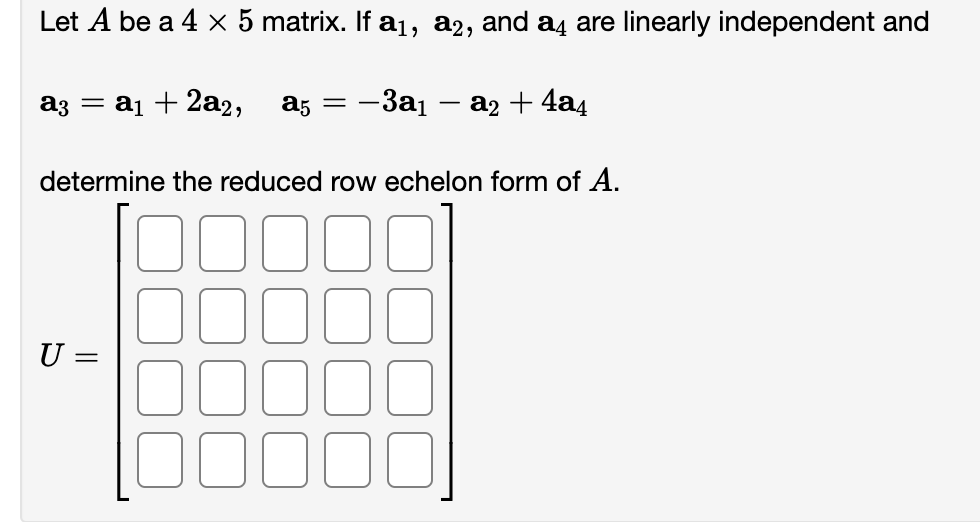 Let A be a 3 x 4 matrix with reduced row echelon