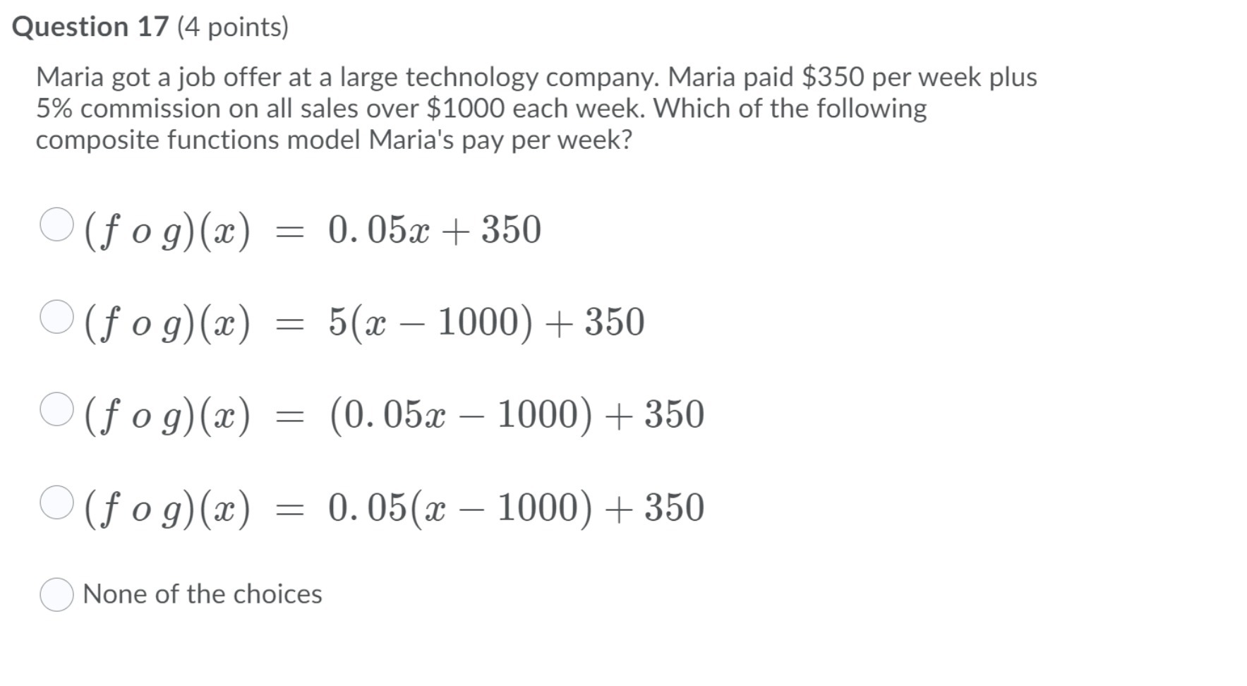 Question 17 (4 points) Maria got a job offer at a