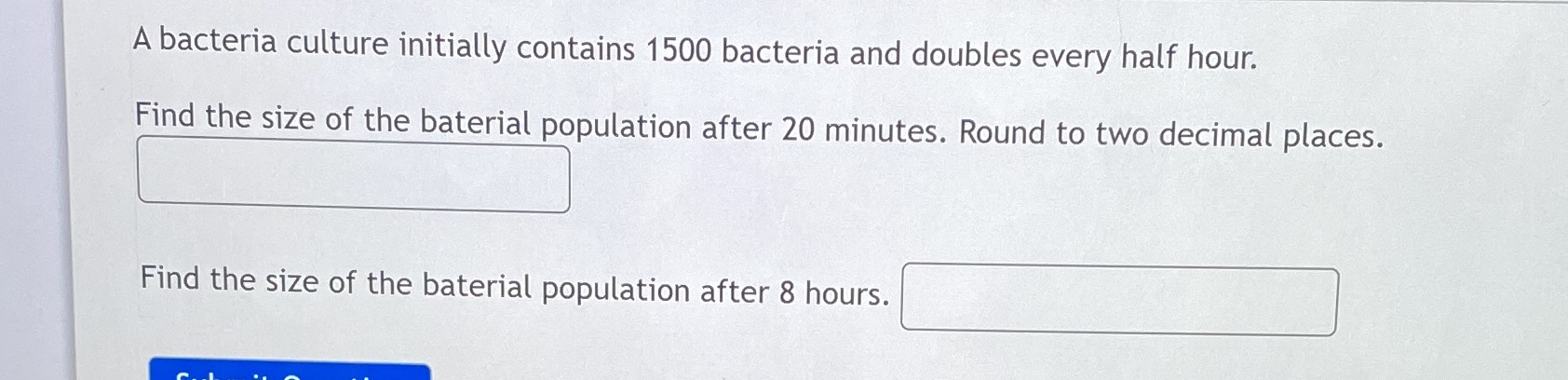 A bacteria culture initially contains 1500