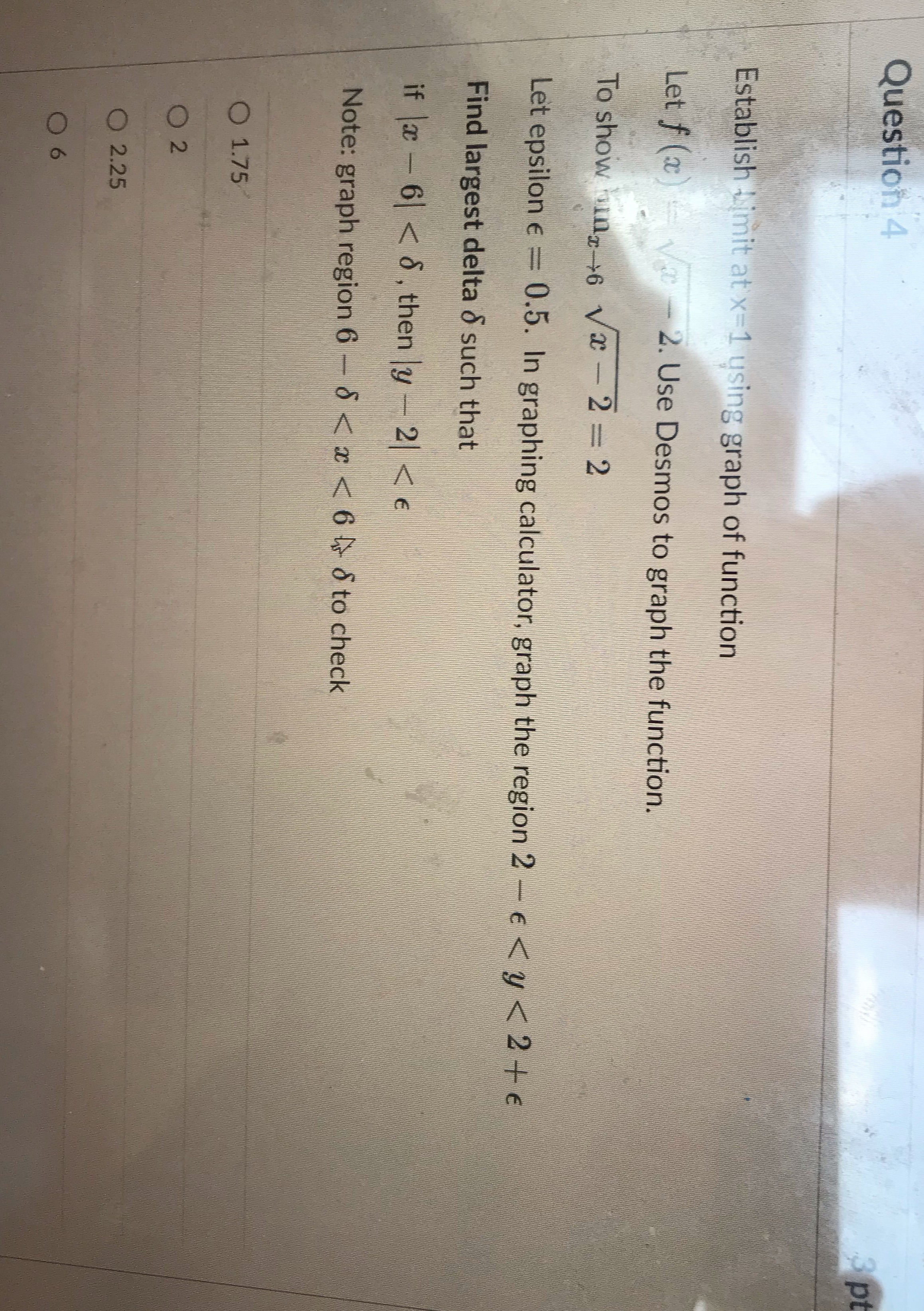 Question 4 Establish Limit at x-1 using graph of