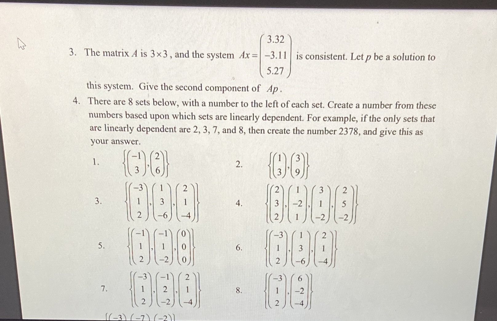 Need help with these 3.32 3. The matrix A is 3x3,