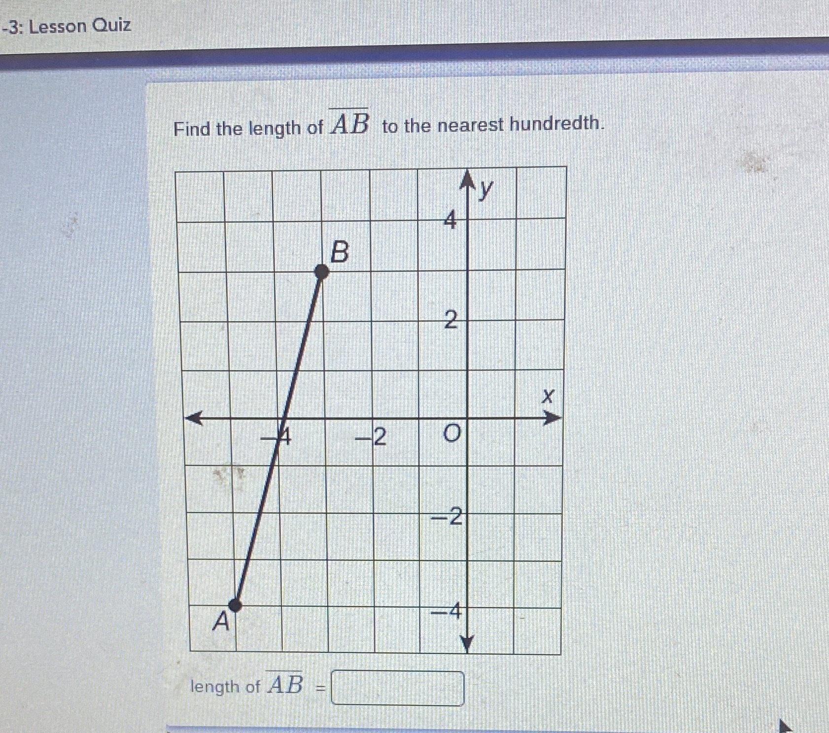 -3: Lesson Quiz Find the length of AB to the