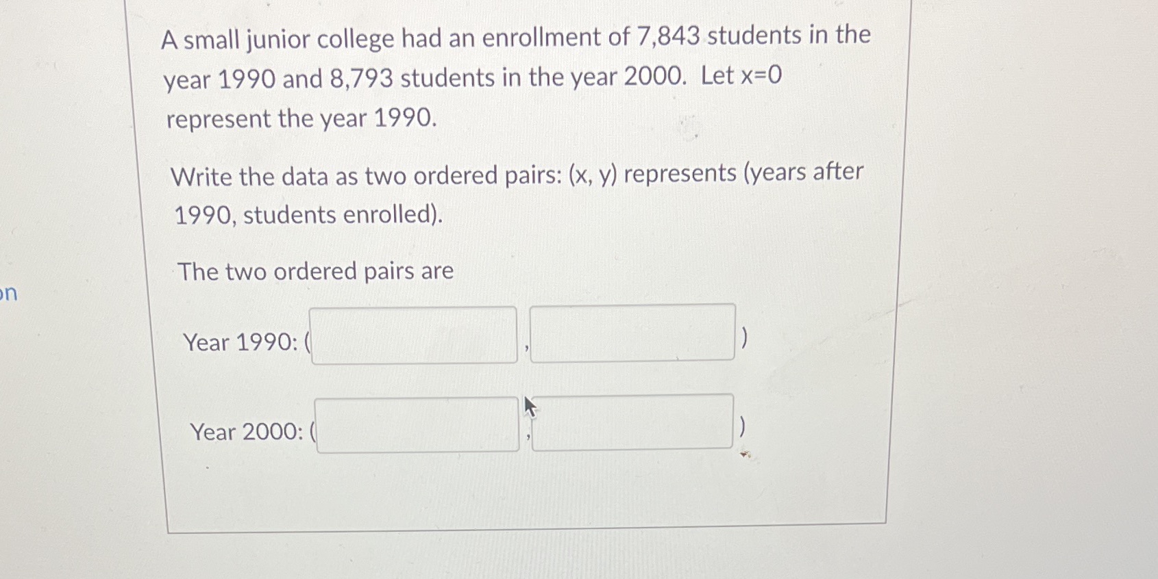A small junior college had an enrollment of 7,843
