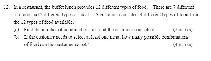 12. In a restaurant, the buffet lunch provides 12