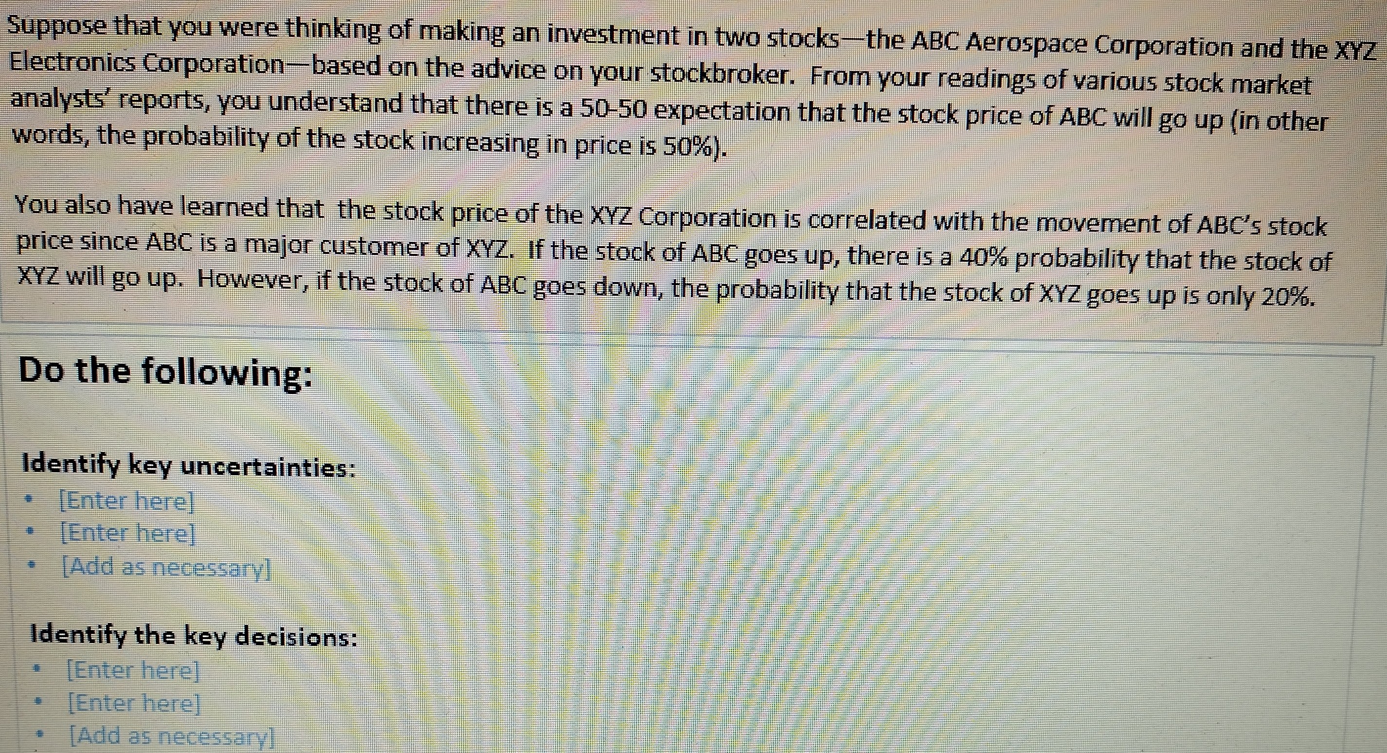 I am working on an assignment and I am having