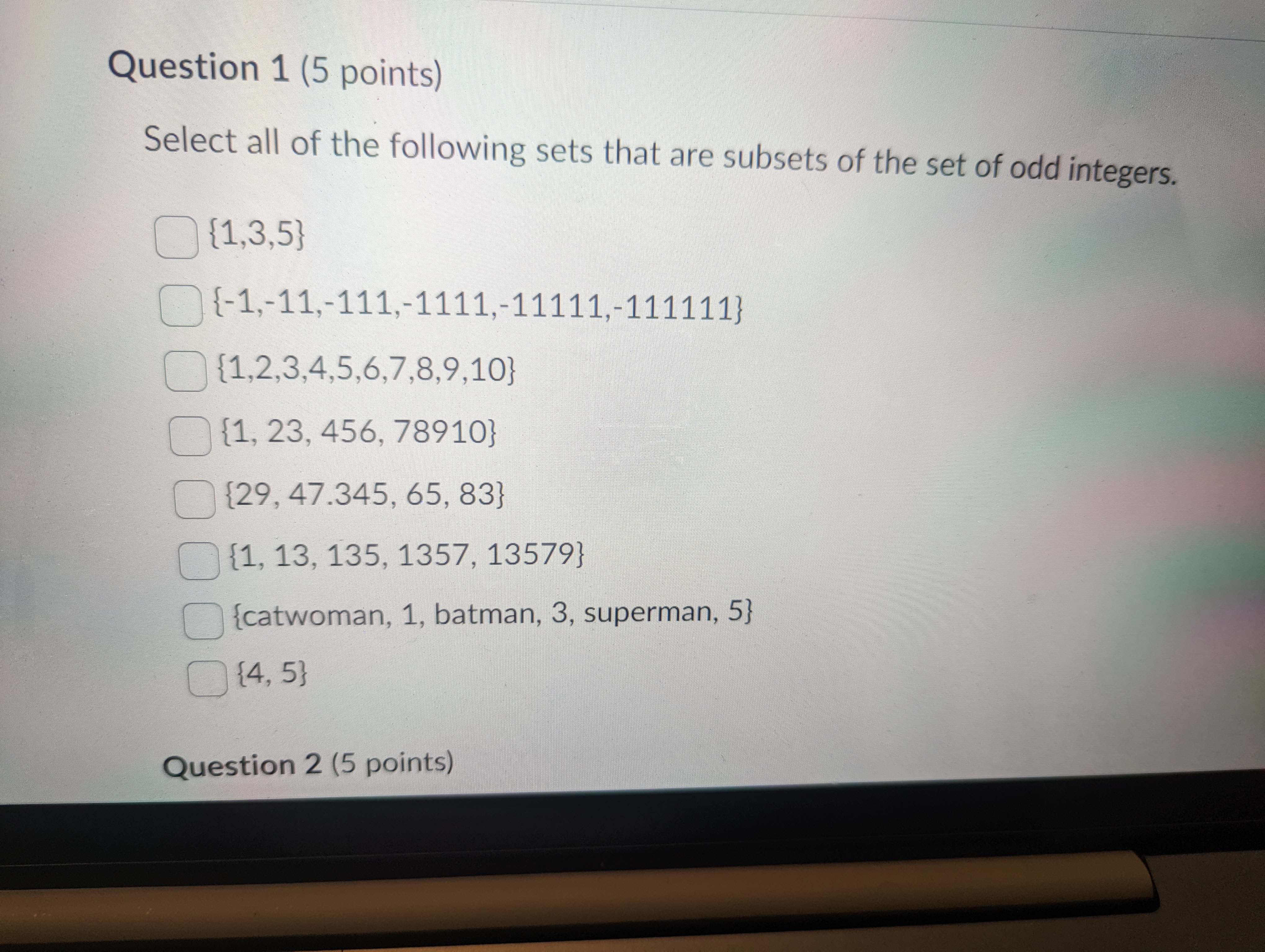 Question 1 (5 points) Select all of the following