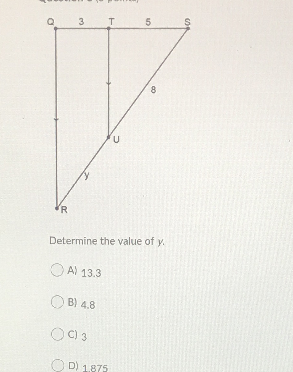 Q 3 T 5 S 8 C R Determine the value of y. ( A)