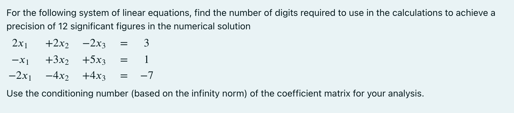 For the following system of linear equations,
