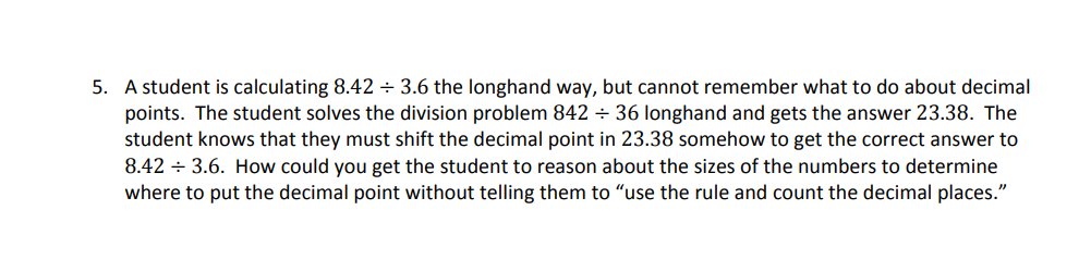 5. A student is calculating 8.4-2 : 3.6 the