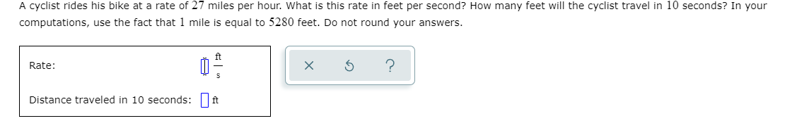 A cyclist rides his bike at a rate of 27 miles