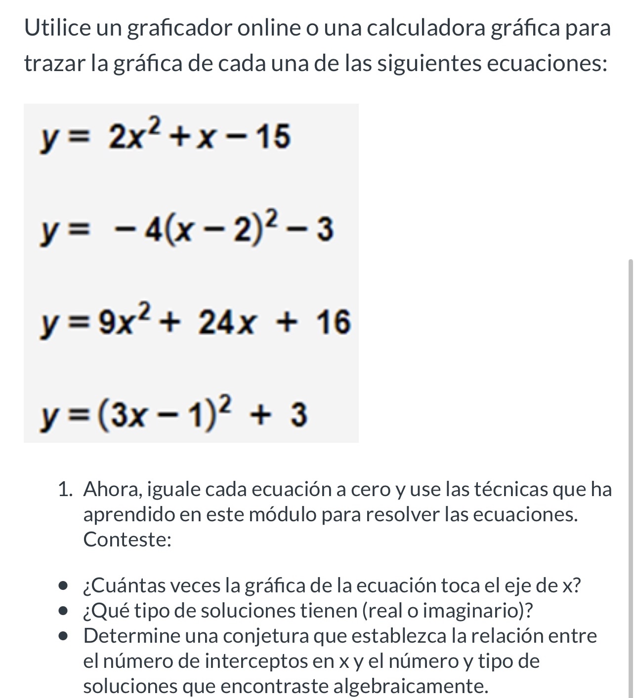 Utilice un graficador online o una calculadora