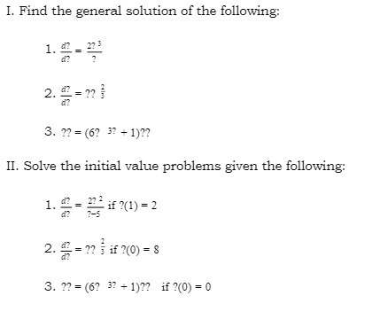 I. Find the general solution of the following: 1,