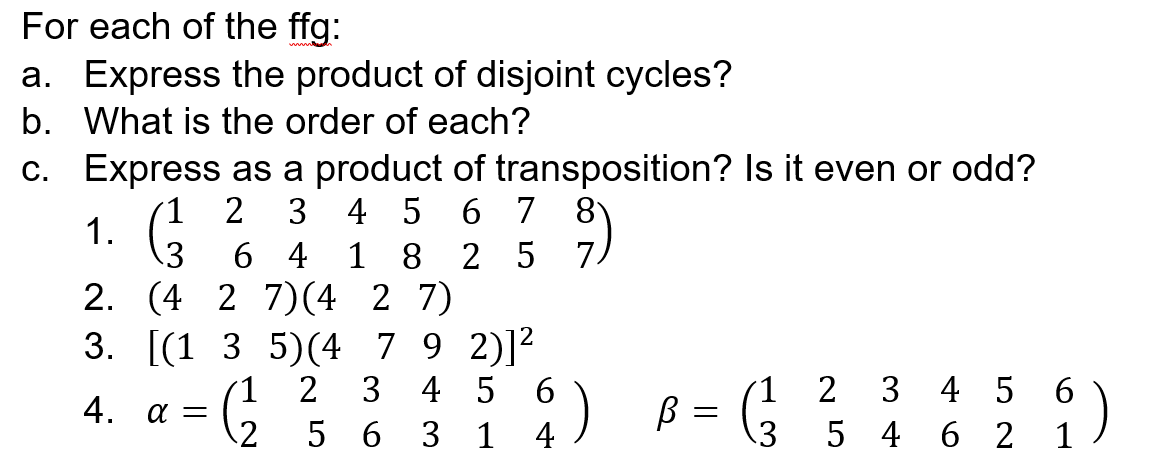 For each of the ffg: Express the product of