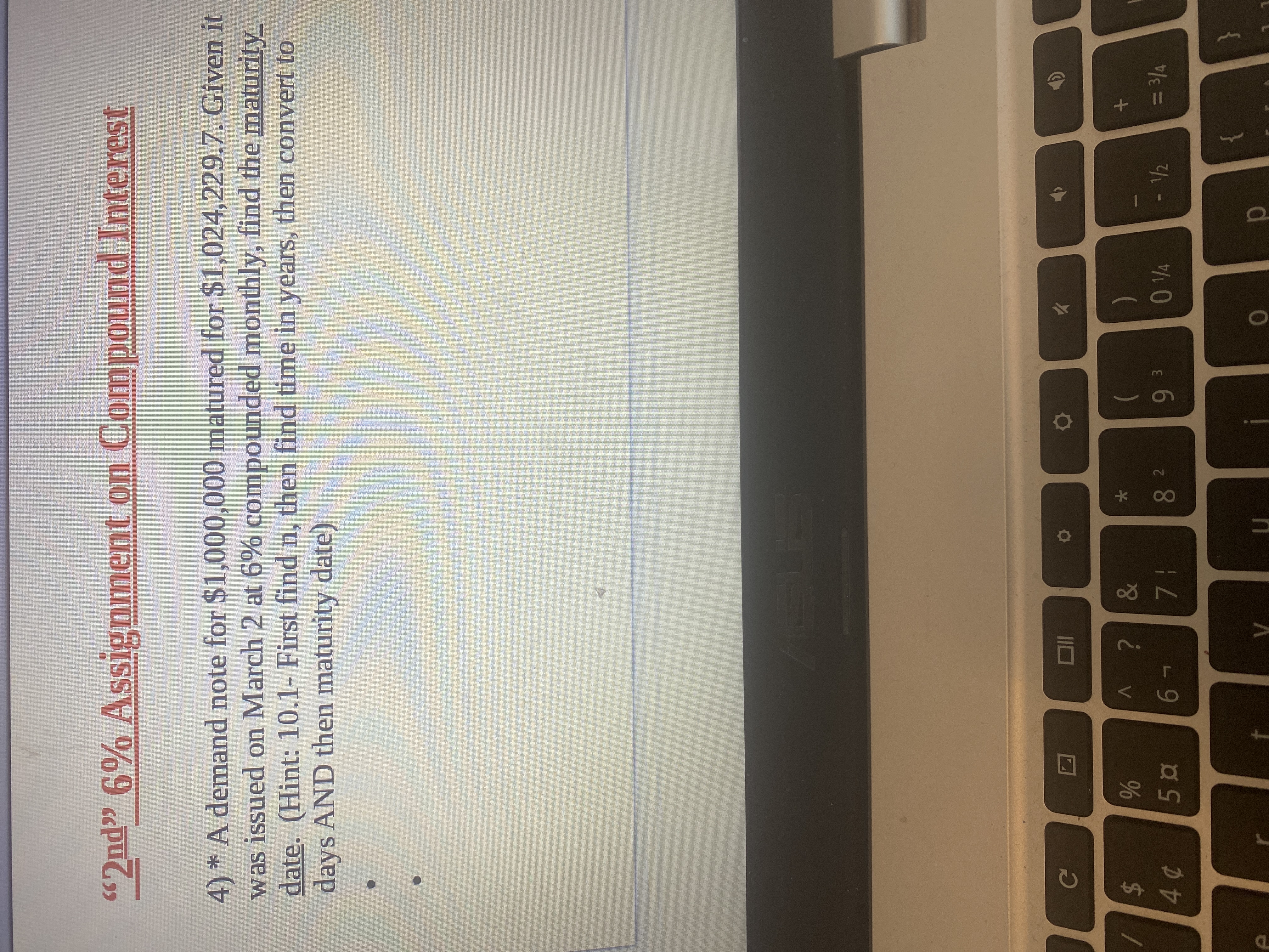 "2nd" 6% Assignment on Compound Interest 4) * A