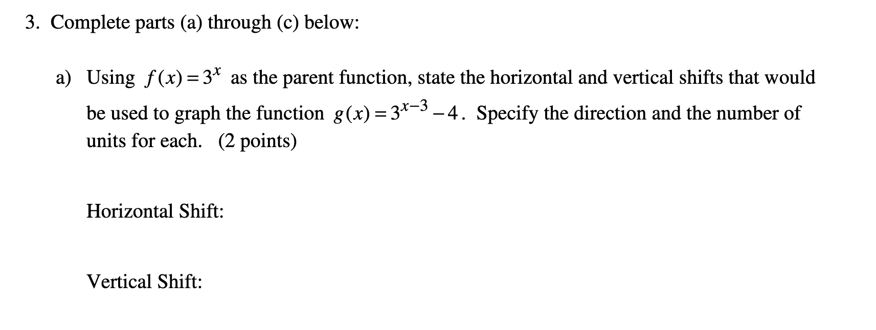b) Graph both the functions f (x) = 3x an_d g(x)