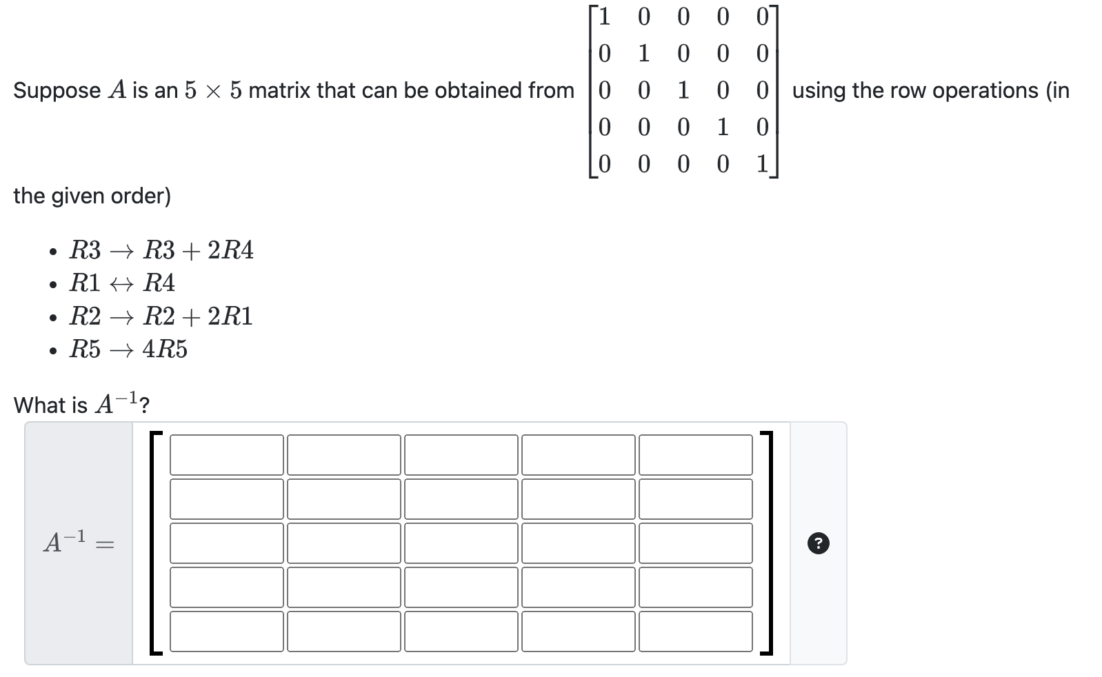 1 0 O 0 0 1 0 0 0 Suppose A is an 5 x 5 matrix