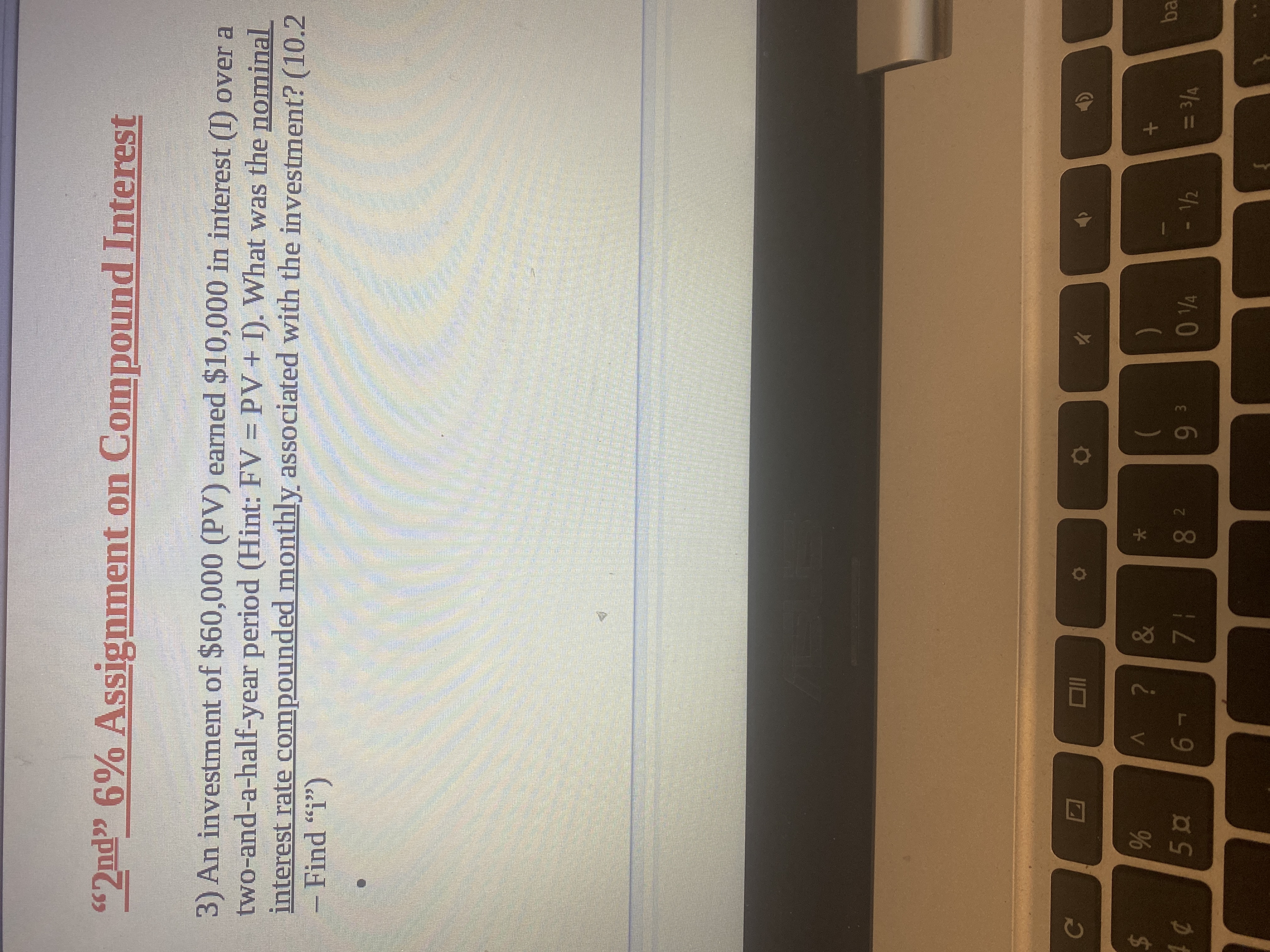 "2nd" 6% Assignment on Compound Interest 3) An