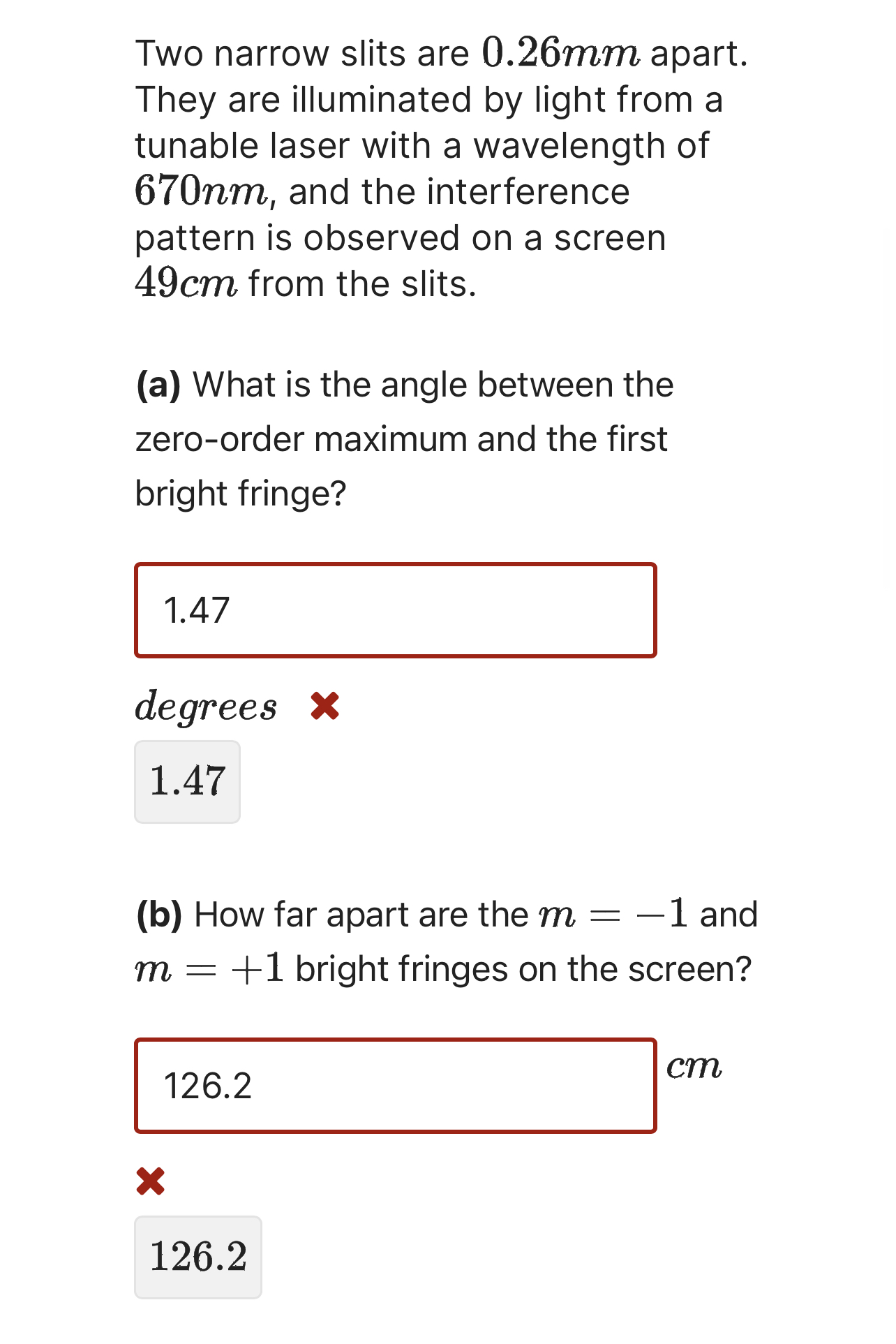 Two narrow slits are 0.26mm apart. They are