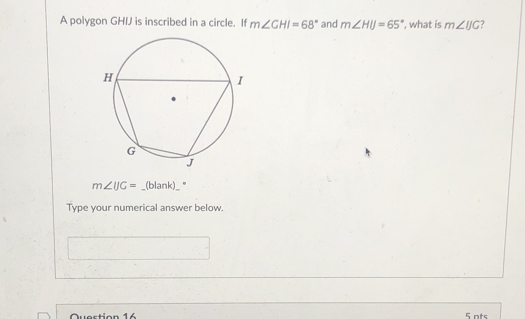 please help A polygon GHIJ is inscribed in a