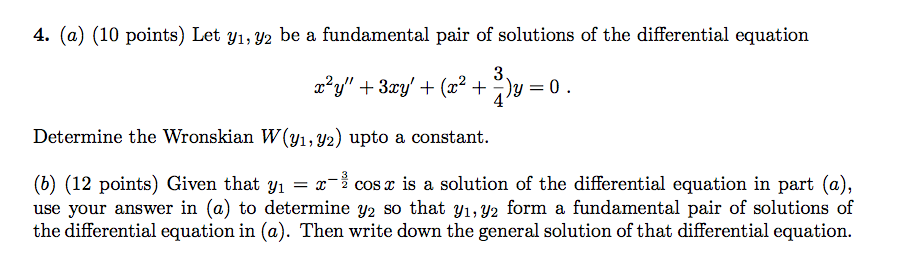 4. (a) (10 points) Let y1, y2 be a fundamental