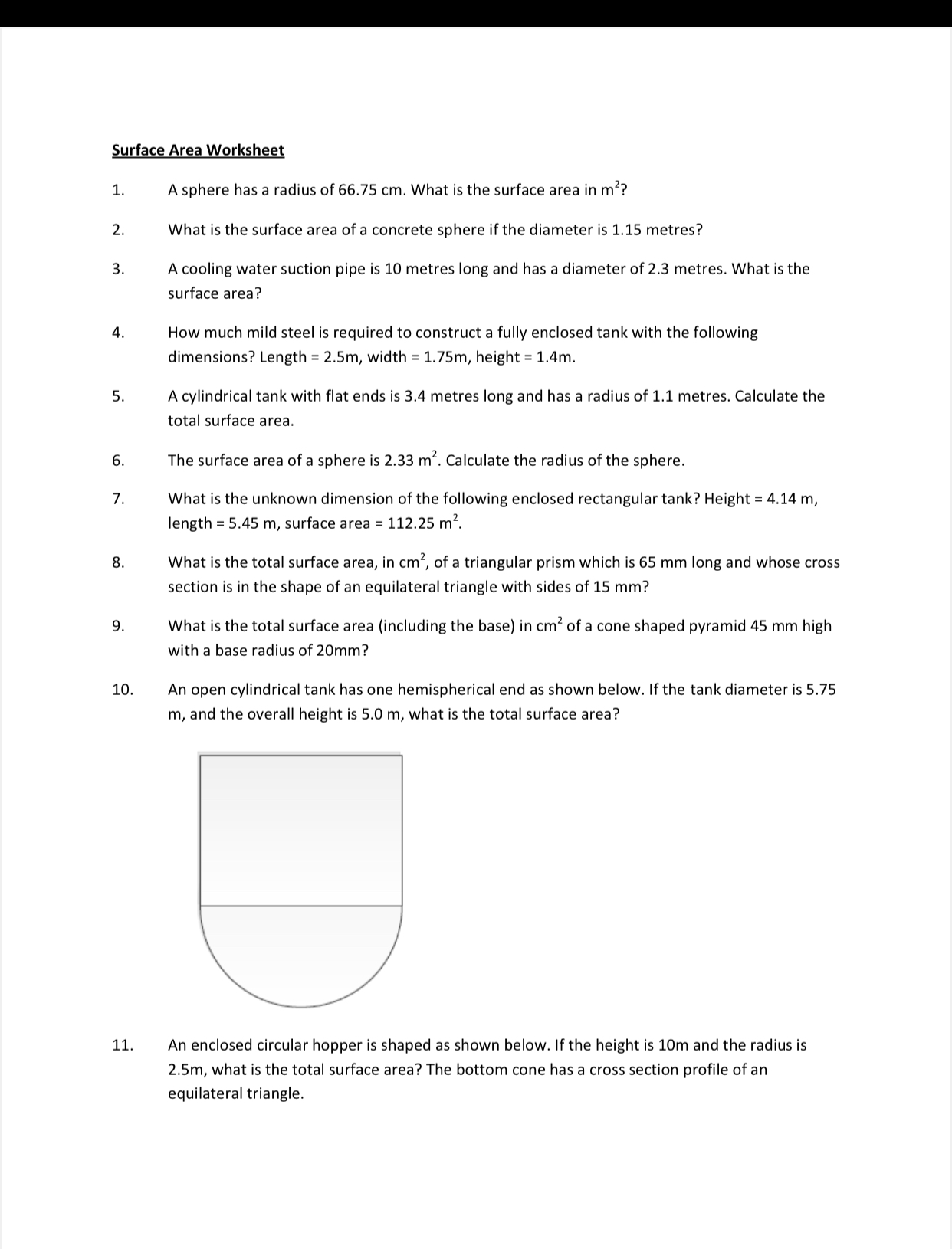 Surface Area Worksheet 10. 11. A sphere has a