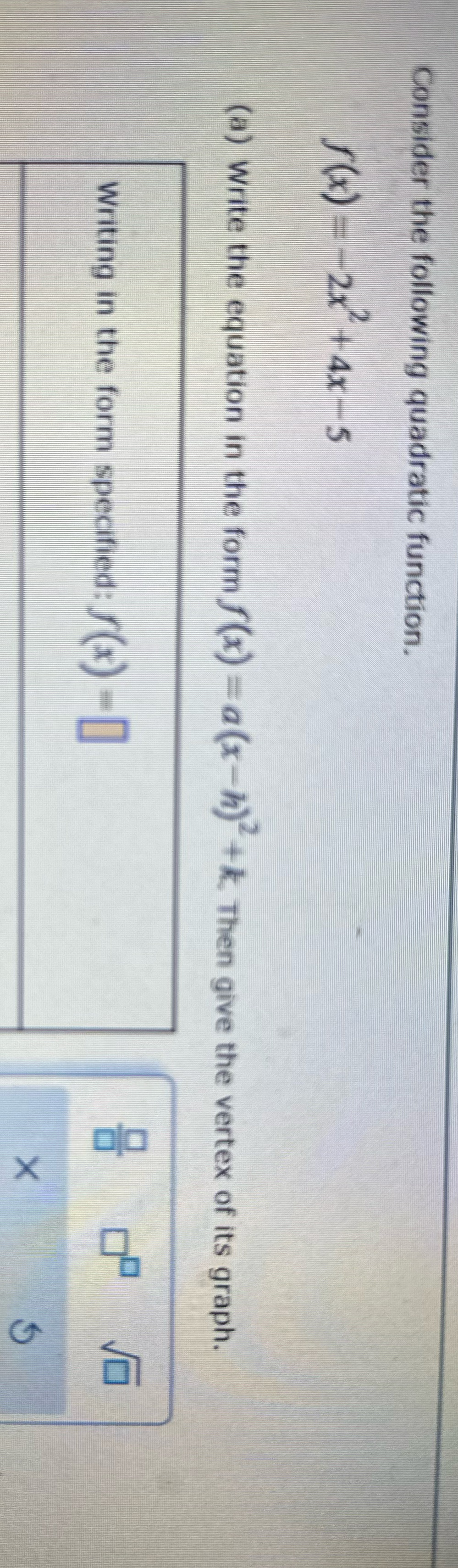 Write the equation in the form f(x)=a(x-h)^2+k