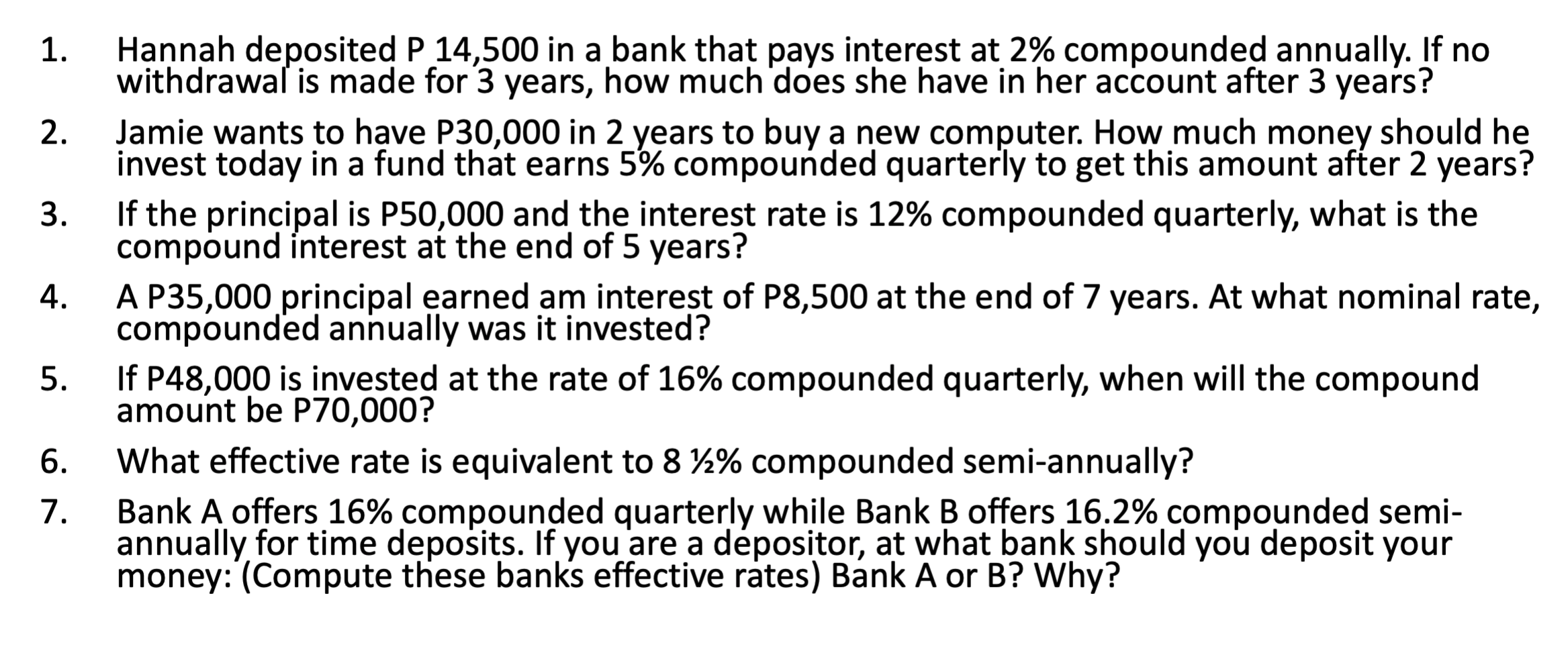 Hannah de osited P 14,500 in a bank that pays