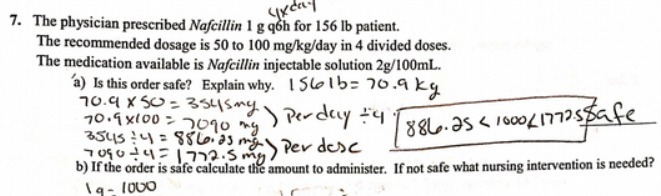 7. The physician prescribed Nafcillin 1 g q6h for