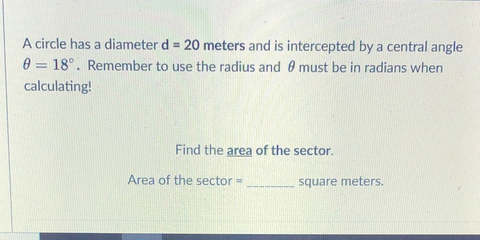 Explain please A circle has a diameter d = 20
