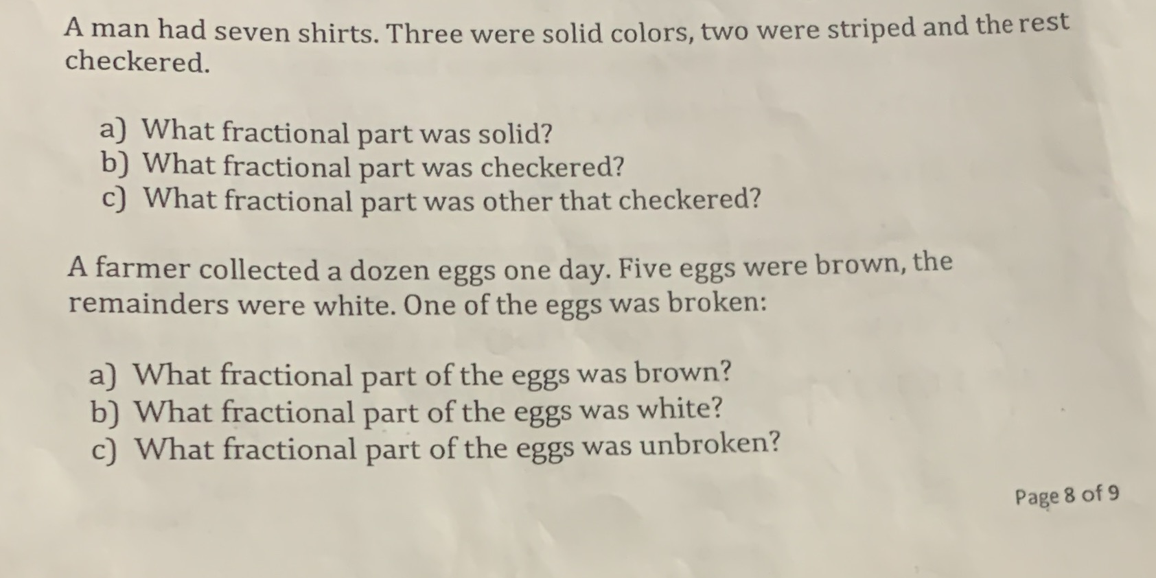 A man had seven shirts. Three were solid colors,