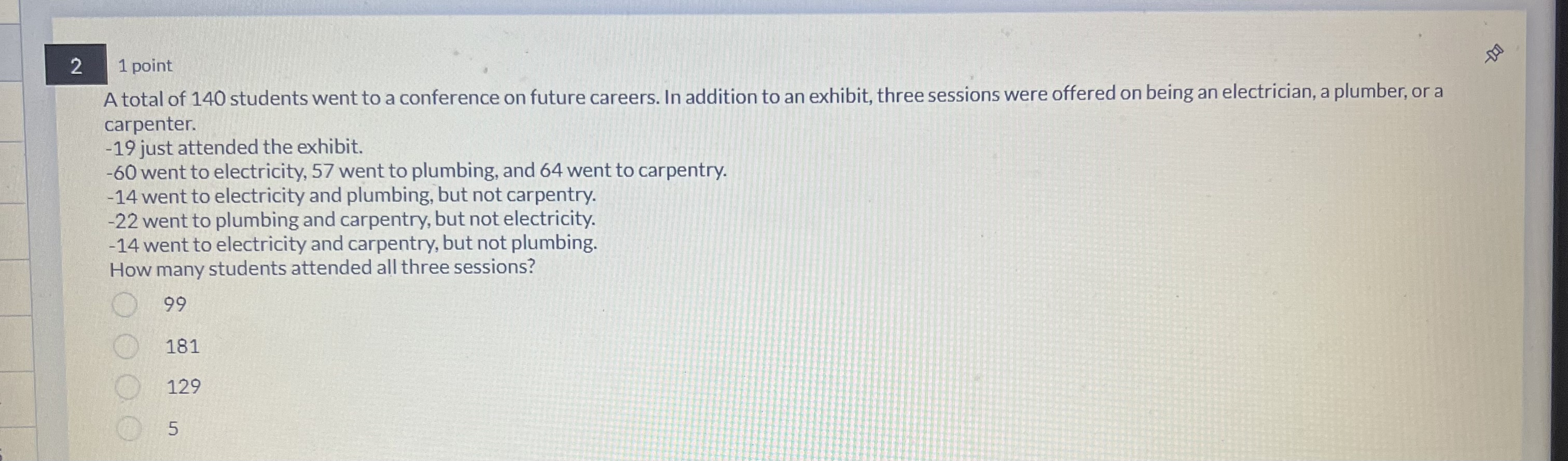 2 1 point A total of 140 students went to a