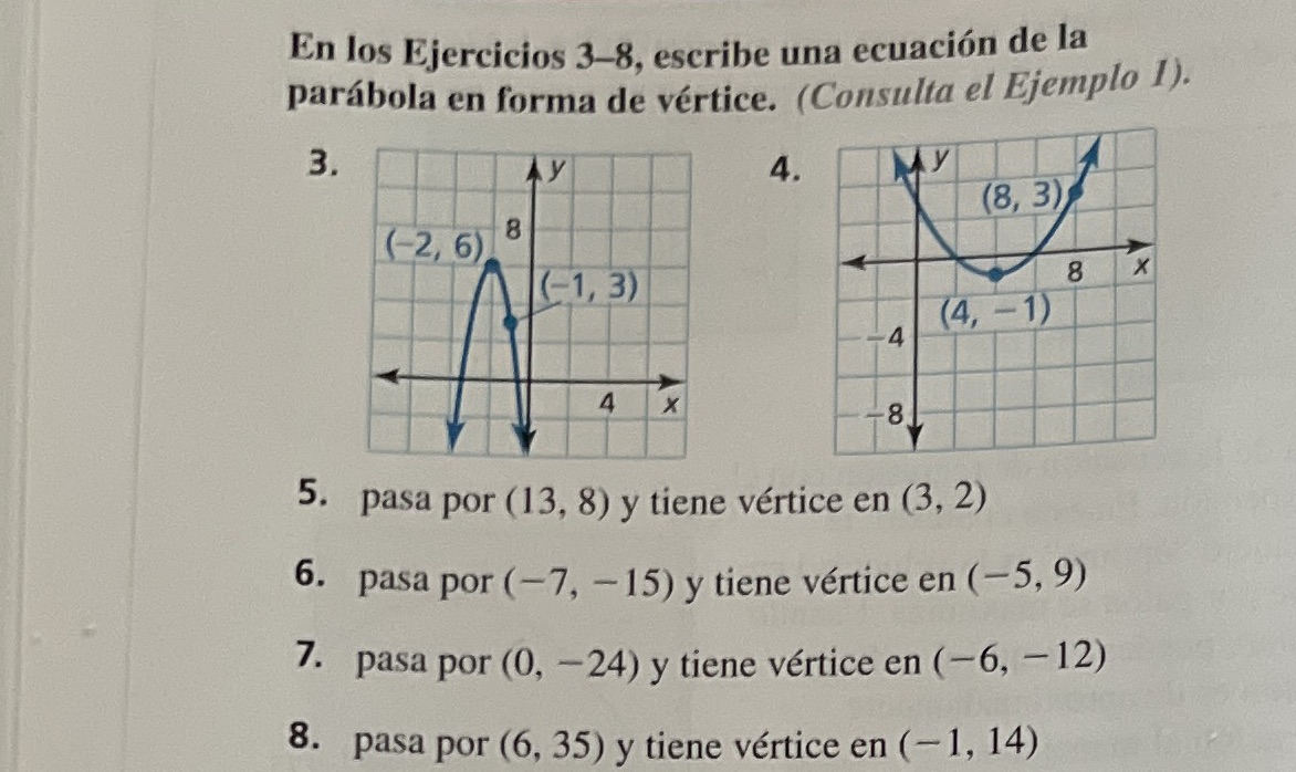 En los Ejercicios 3-8, escribe una ecuacion de la