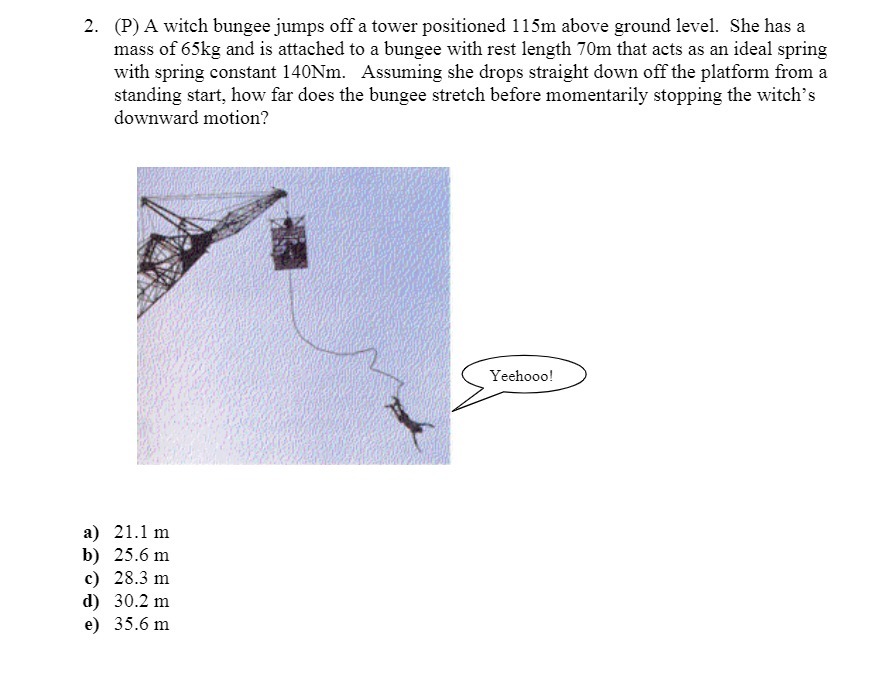 2. (P) A witch bungee jumps off a tower